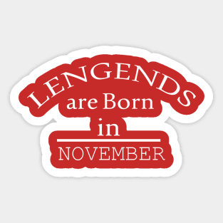 legends are born in november Sticker